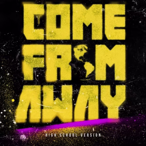 Wellesley Theatre Project, "Come from Away"